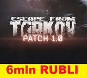 ESCAPE FROM TARKOV 1.0 6MLN RUBLI 6M RUBLE DOSTĘPNE DLA KAŻDEGO POZIOMU
