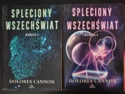 Spleciony Wszechświat księgi 1-2 Dolores Cannon