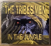 THE TRIBES MEN In the Jungle