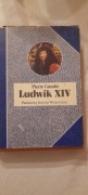 Pierre Gaxotte Ludwik XIV