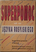 Superpomoc do języka rosyjskiego Kompendium gramatyki w tabelach