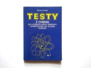 TESTY Z CHEMII DLA UCZNIÓW SZKÓŁ ŚREDNICH I KANDYDATÓW NA WYŻSZE UCZELNIE