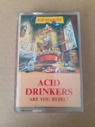Acid Drinkers Are You Rebel? Kaseta Polskie Nagrania Muza  CK 1065