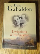 Uwięziona w bursztynie tom 1 * Diana Gabaldon