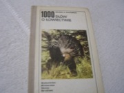 KSIĄŻKA-1000 SŁÓW O ŁOWIECTWIE