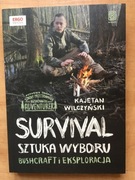 Survival sztuka wyboru Bushcraf - Kajetan Wilczyński
