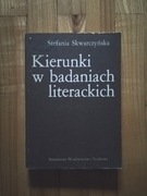 książka "Kierunki w badaniach literackich" Stefania Skwarczyńska 