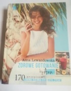 Zdrowe gotowanie..., Anna Lewandowska