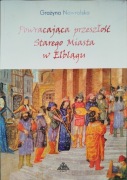 Powracająca przeszłość Starego Miasta Elbląga 