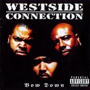 Westside Connection - Bow Down 1996 Ice Cube Mack 10 WC