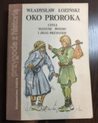 Oko proroka czyli Hanusz Bystry i jego przygody. Władysław Łoziński