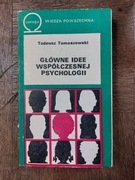 Główne idee współczesnej psychologii Tadeusz Tomaszewski