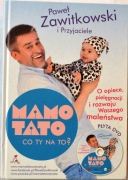 O OPIECE, PIELĘGNACJI I ROZWOJU WASZEGO MALEŃSTWA + CD - P. Zawitkowski 