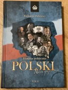 RADOSŁAW PATLEWICZ - HISTORIA POLITYCZNA POLSKI NOWE SPOJRZENIE - twarda op