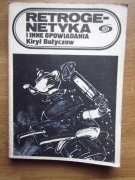 Retrogenetyka i inne opowiadania _ Kirył Bułyczow