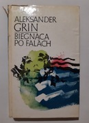 Aleksander Grin Biegnąca po falach 1978r wyd4 +dodat, Seria klasyka młodych