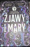 Zjawy i mary.Historie z Etherton. Tom 1Aleksandra Seliga,Katarzyna Kujawska