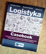 Logistyka Casebook - Śliwka Radosław, Wojciech Rokicki, Tomasz Lus