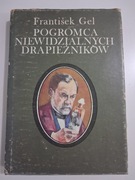 Pogromca niewidzialnych drapieżników - Frantisek Gel