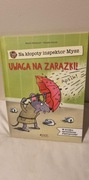 Na kłopoty inspektor Mysz. Uwaga na zarazki