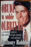 Obudź w sobie olbrzyma - Anthony Robbins 1996 r. 