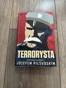 Terrorysta. Michał Wójcik w rozmowie z Józefem Piłsudskim