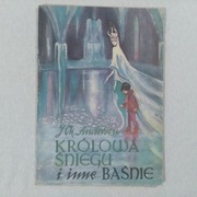 Królowa śniegu i inne Baśnie - J.Ch. Andersen