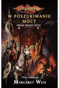 W poszukiwaniu mocy Smoki Wojny Dusz Dragonlance. Margaret Weis NOWA