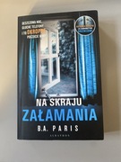 B.A Paris Na skraju załamania książka kryminał
