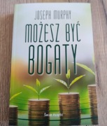 Możesz być bogaty Joseph Murphy