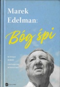 Marek Edelman Bóg śpi rozmowy Witold Bereś Krzysztof Burnetko