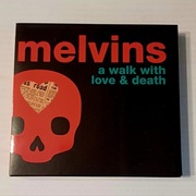 MELVINS - A Walk with Love & Death 2CD