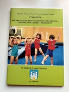 CZAPLINEK - JAK SKUTECZNIE DBAĆ O ZDROWIE I PRAWIDŁOWĄ POSTAWE CIAŁA DZIECI