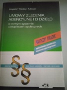 K. Żukowski Umowy zlecenia, agencyjne i o dzieło
