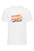 Koszulka z nadrukiem WORK SMART not hard