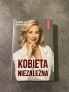 Kobieta niezależna Kamila Rowińska