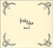 Friska Viljor cd   Bravo!  indie folk rock   super
