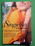 Singielka w Londynie Stare miłości i nowe rozterki
