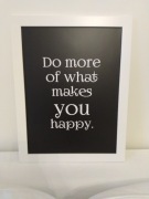 Obraz z cytatem "Do more of what...."