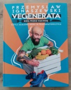 Vegenerata bieg przez kuchnię, szalone menu ultramaratończyka Ignaszewski