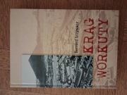 Krąg Workuty. Bernard Grzywacz.