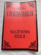 Jadwiga Courths-Mahler Małżeństwo Felicji