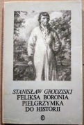 Feliksa Boronia pielgrzymka do historii. Stanisław Grodziski