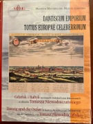 DANTISCUM EMPORIUM TOTIUS EUROPAE CELEBERRIMUM Gdańsk