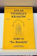 Atlas Twierdzy Kraków Fort 31 Św. Benedykt Fortyfikacje Okazja!