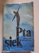 Ptasiek. William Wharton.