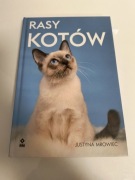 Rasy kotów Justyna Mrowiec 