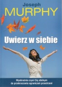 Uwierz w siebie Joseph Murphy