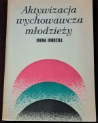 Aktywizacja wychowawcza młodzieży.