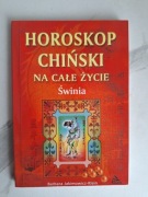 Horoskop chiński na całe życie świnia